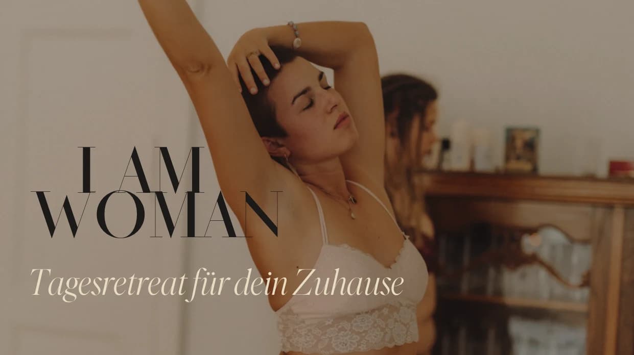 I am Woman Tagesretreat
