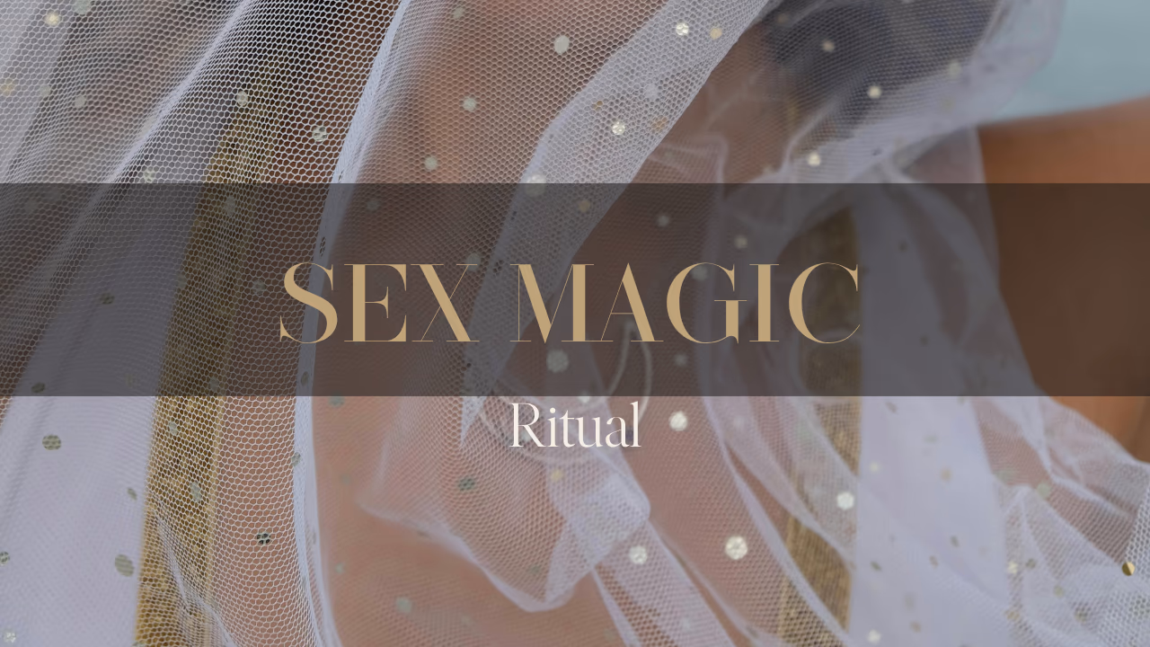 Sex Magic Ritual